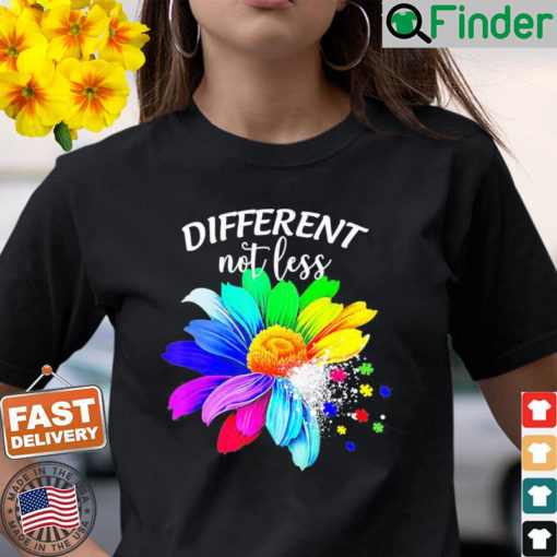 Different Not Less Sunflower Autism Puzzle Awareness Month Shirt