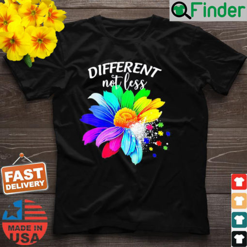 Different Not Less Sunflower Autism Puzzle Awareness Month T Shirt