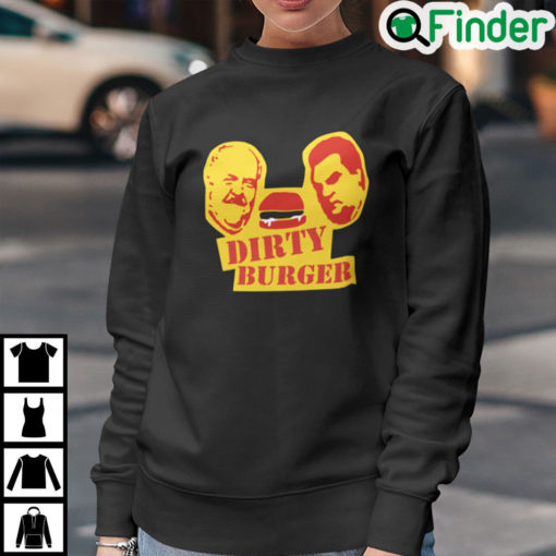 Dirty Burger Sweatshirt