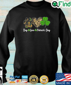 Dog love Patricks Day 2022 sweatshirt