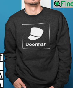 Doorman Shark Tank Sweatshirt