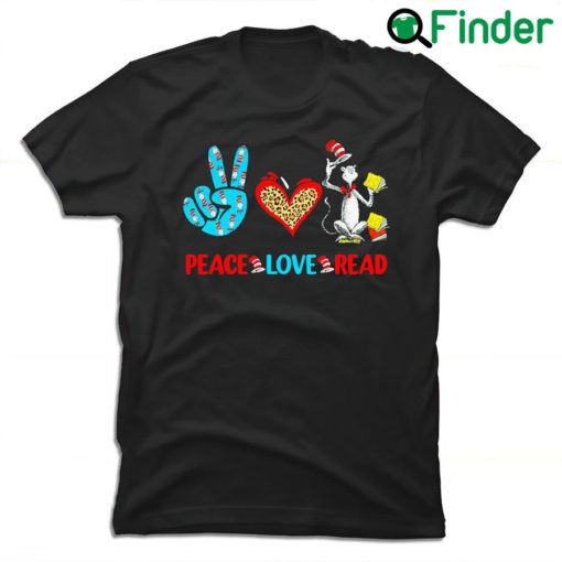 Dr Seuss peace love read 2022 shirt