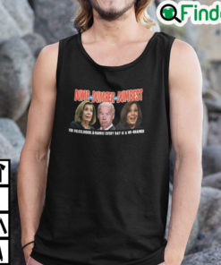 Dumb And Dumber And Dumbest For Pelosi Biden And Harris Tank Top