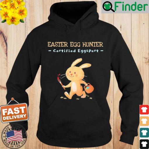 Easter Egg Hunter Certified Eggspert Hoodie