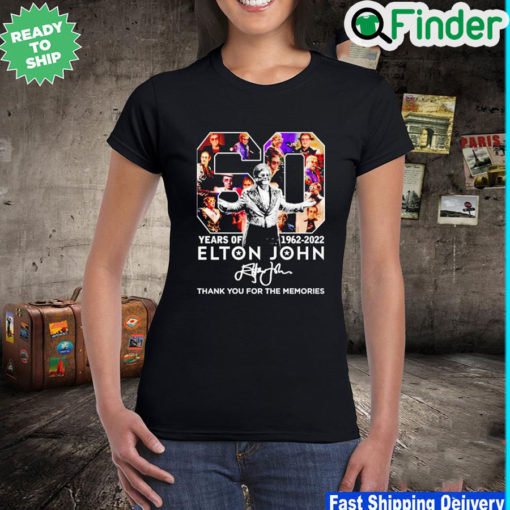 Elon John 60 years of 1962 2022 thank you for the memories signature T shirt