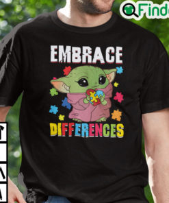 Embrace Differences Baby Yoda Autism Awareness Shirt