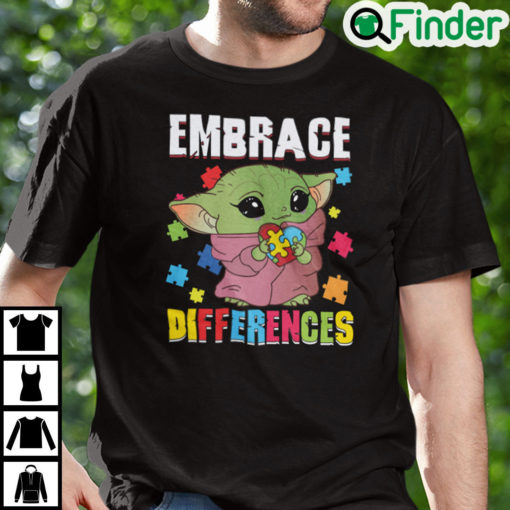 Embrace Differences Baby Yoda Autism Awareness Shirt