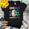 Embrace Neurodiversity Brain Embrace ADHD Autism ASD Tie Dye Shirt