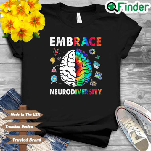 Embrace Neurodiversity Brain Embrace ADHD Autism ASD Tie Dye Shirt