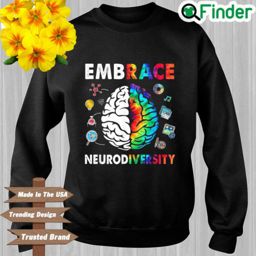 Embrace Neurodiversity Brain Embrace ADHD Autism ASD Tie Dye Sweatshirt