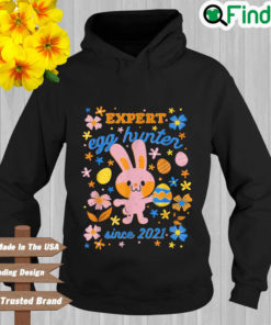 Expert egg hunter since 2021 easter day Hoodie