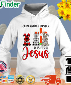 Faith Hope Love Silly Rabbit Easter Is For Jesus Easter Day Hoodie