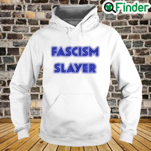 Fascism Slayer Hoodie