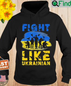 Fight Like Ukrainian Support Ukraine Hoodie