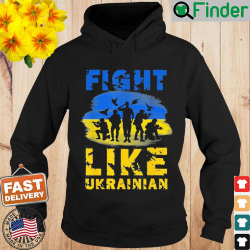 Fight Like Ukrainian Support Ukraine Hoodie