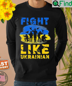 Fight Like Ukrainian Support Ukraine Sweatshirt