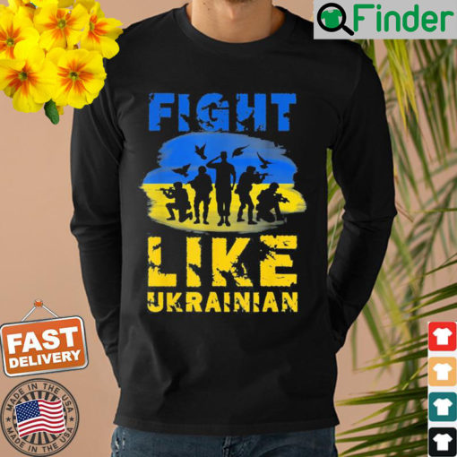 Fight Like Ukrainian Support Ukraine Sweatshirt