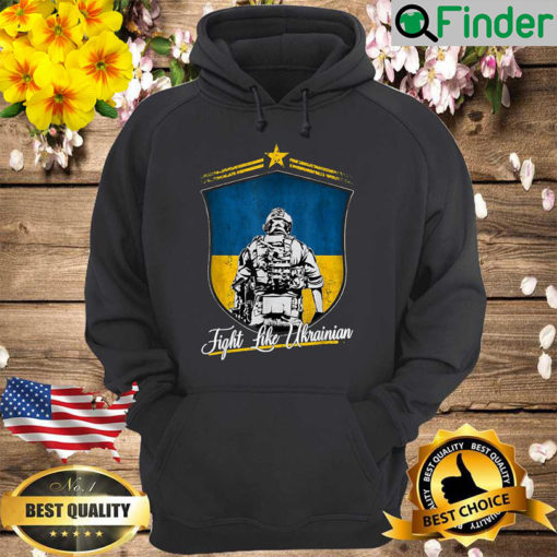 Fight Like Ukrainian Ukraine Flag Stand With Ukraine Support 2022 Hoodie