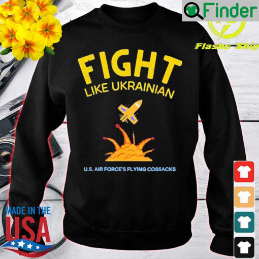 Fight Like Ukrainian Ukrainian Flag Ukrainians Sweatshirt