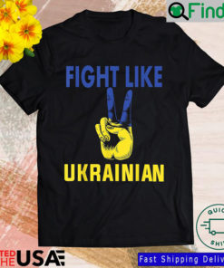 Fight Like Ukrainian Ukrainian Flag Ukrainians Unisex T shirt