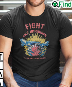 Fight Like Ukrainian Unisex T Shirt