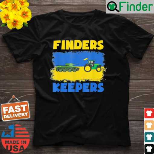 Finders Keepers Ukraine Support Shirt