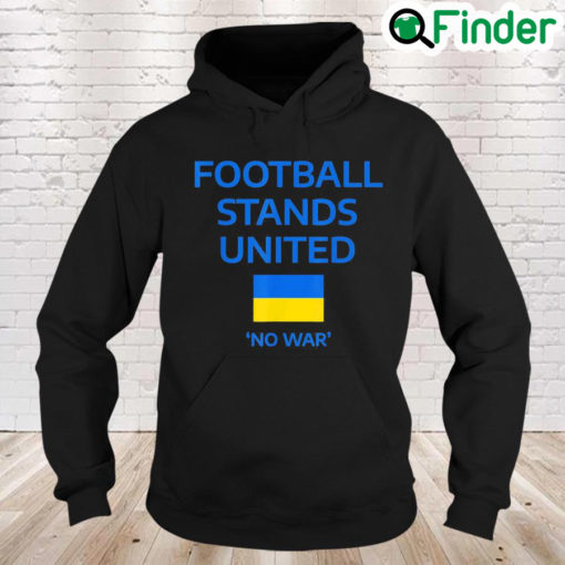 Football Stand United Support Ukraine Pray Ukraine Hoodie