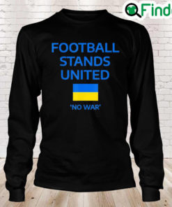 Football Stand United Support Ukraine Pray Ukraine Long Sleeve