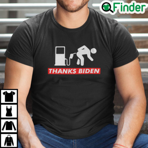 Funny Bumper Sticker Thanks Biden Shirt