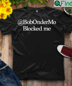 Funny corn Fed Threads Merch @Bobondermo Blocked Me T Shirt