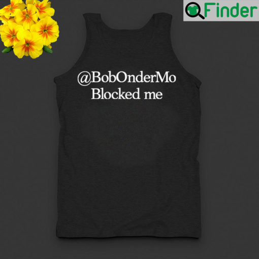 Funny corn Fed Threads Merch @Bobondermo Blocked Me Tank Top