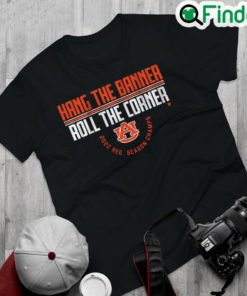 Funny official Hang the Banner Roll the Corner AU 2022 Reg Season Champs Shirt