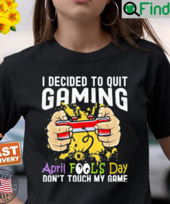 Gamer April Fools Day 1st April Fools Day 2022 Gaming Shirt