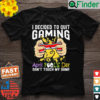 Gamer April Fools Day 1st April Fools Day 2022 Gaming T Shirt