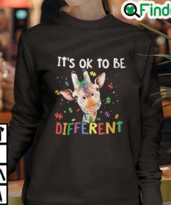 Giraffe Its Ok To Be Different Autism Awareness Sweatshirt