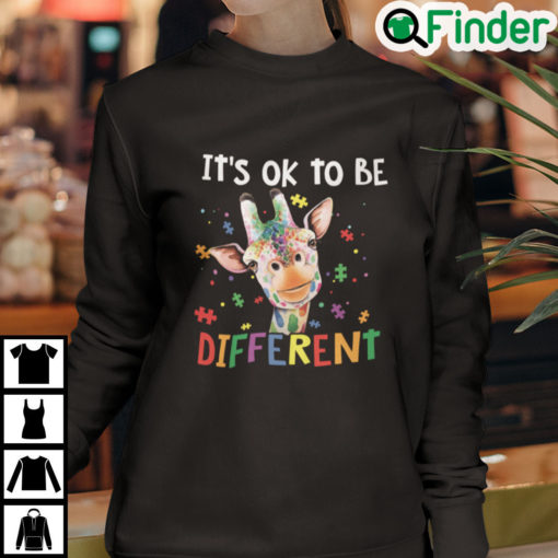 Giraffe Its Ok To Be Different Autism Awareness Sweatshirt