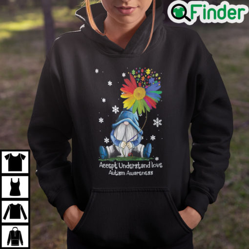 Gnome Accept Understand Love Autism Awareness Hoodie