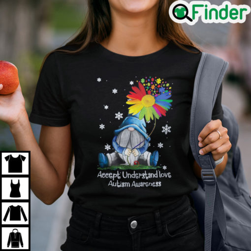 Gnome Accept Understand Love Autism Awareness Shirt