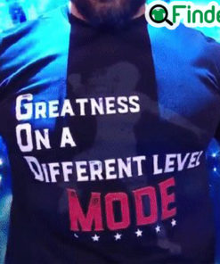 God Mode Greatness On A Different Level Mode Shirt