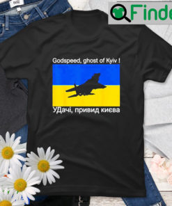 Godspeed Ghost Of Kyiv Russian Warship Free Ukraine T Shirt
