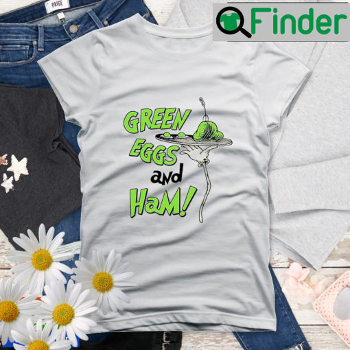 Green Eggs And Ham Dr Seuss Day Shirt