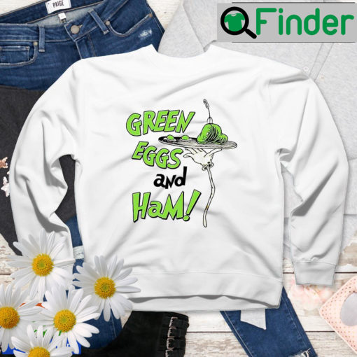 Green Eggs And Ham Dr Seuss Day Sweatshirt