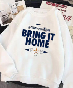 H Town 2021 Postseason Bring It Home Sweatshirt