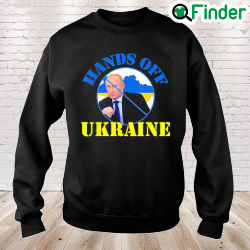 Hand Off Ukraine Stop War Ukraine Peace Ukraine Sweatshirt