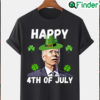 Happy 4th Of July Biden St Patricks Day FJB Shirt