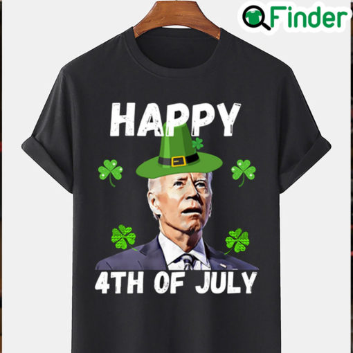 Happy 4th Of July Biden St Patricks Day FJB Shirt