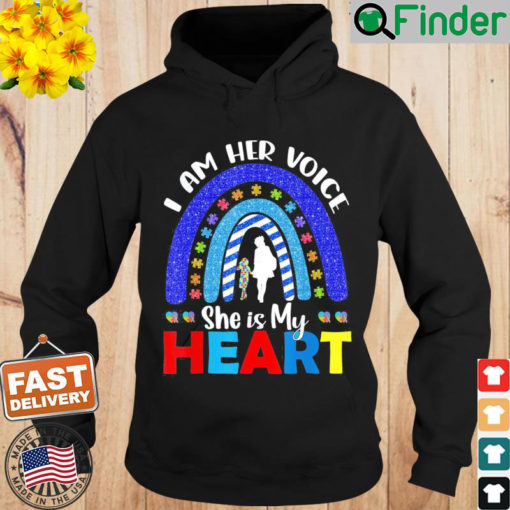 I Am Her Voice She Is My Heart Autism Awareness Hoodie