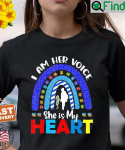 I Am Her Voice She Is My Heart Autism Awareness T Shirt