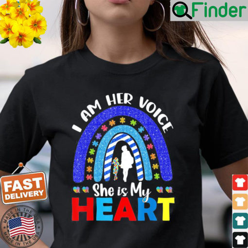 I Am Her Voice She Is My Heart Autism Awareness T Shirt