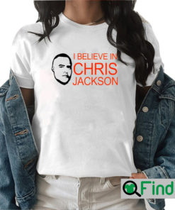 I Believe In Chris Jackson Sweatshirt